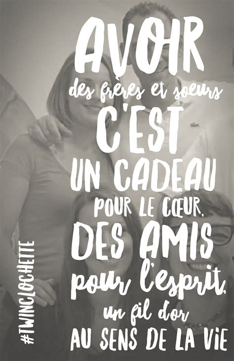 citations frere et soeur|citation inspirante sur les frères.